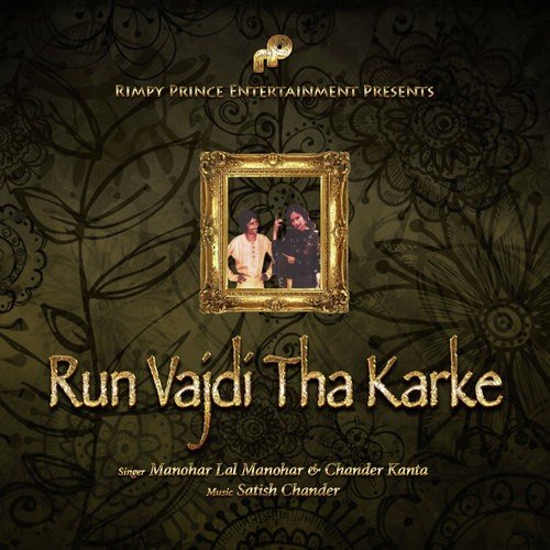 Run Vajdi Tha Karke - Manohar Lal Manohar, Chander Kanta