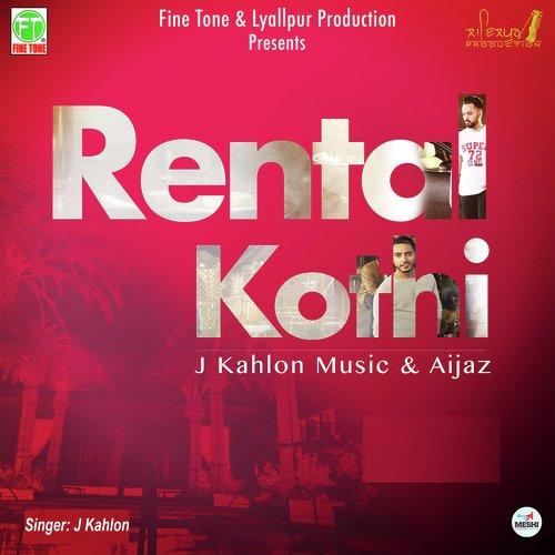 Rental Kothi - J. Kahlon, Aijaz