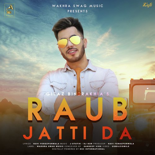 Raub Jatti Da - Gitaz Bindrakhia