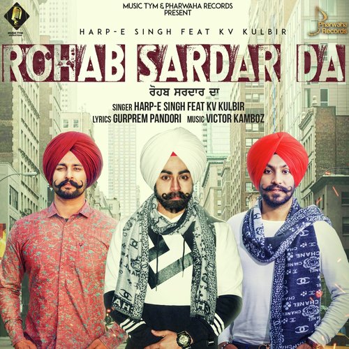 Rohab Sardar Da - Harp E Singh, K.V. Kulbir