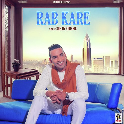 Rab Kare - Sanjay Kaushik