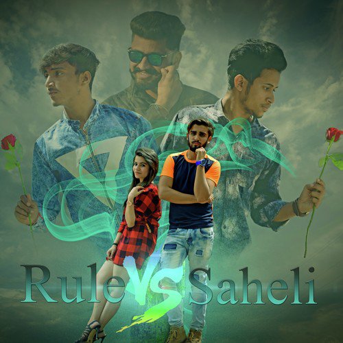 Rule vs. Saheli - Aaush Sood