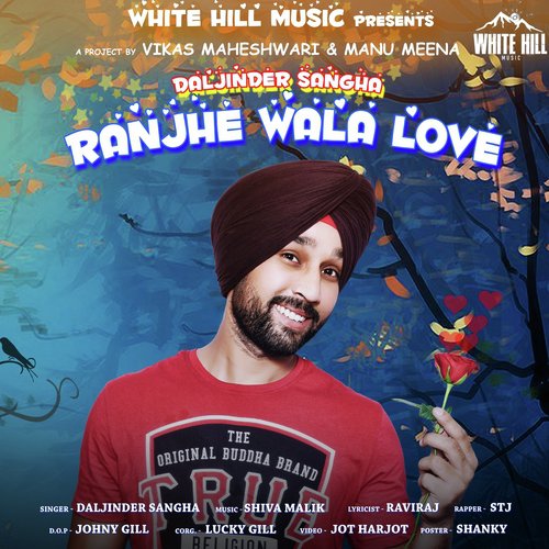 Ranjhe Wala Love - Daljinder Sangha