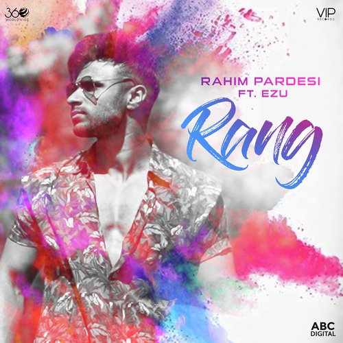 Rang - Rahim Pardesi, Ezu