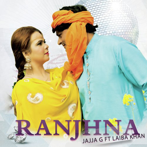 Ranjhna - Jajja G, Laiba Khan