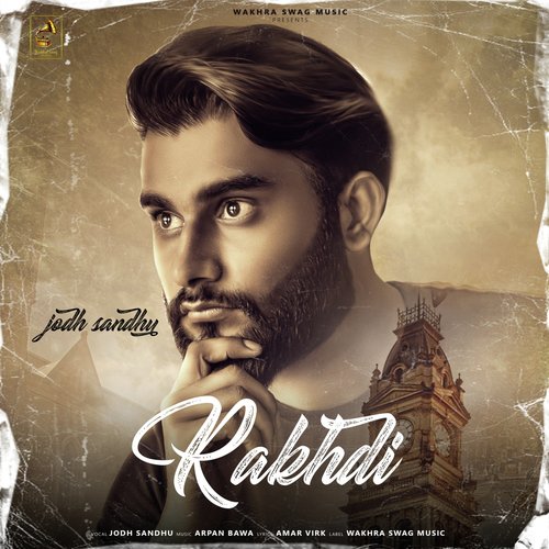 Rakhdi - Jodh Sandhu, Arpan Bawa