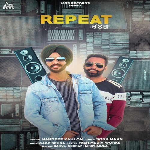 Repeat Chaluga - Mandeep Kahlon