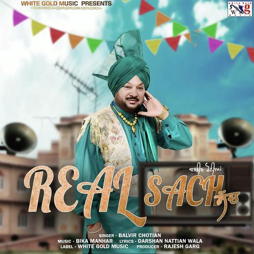 Real Sach - Balvir Chotian