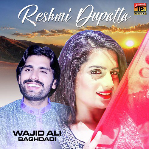 Reshmi Dupatta - Wajid Ali Baghdadi