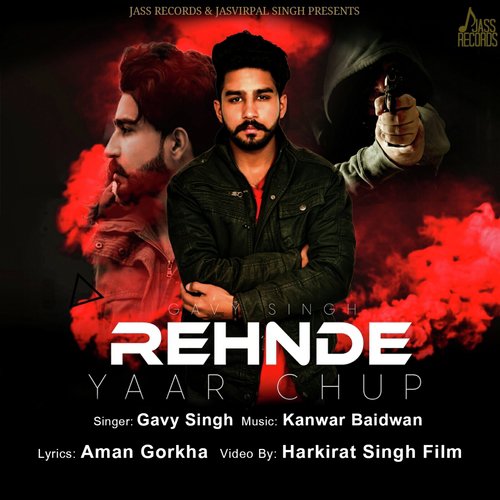 Rehnde Yaar Chup - Gavy Singh