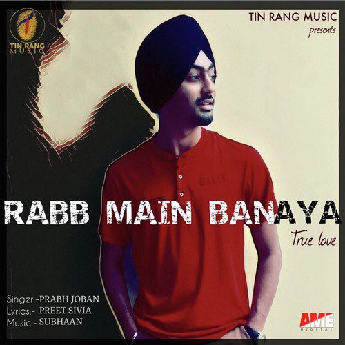 Rabb Main Banaya - Prabh Joban