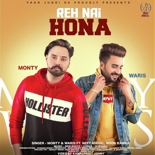 Reh Nai Hona - Monty amp Waris, Neet Mahal, Noor Kawar