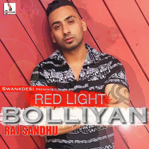 Red Light Bolliyan - Raj Sandhu