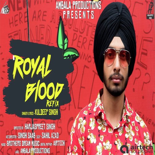 Royal Blood Refix - Kuldip Singh