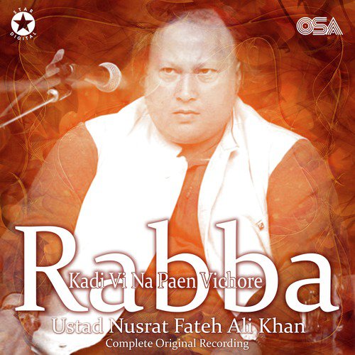 Rabba Kadi Vi Na Paen Vichore (Complete Original Version) - Nusrat Fateh Ali Khan