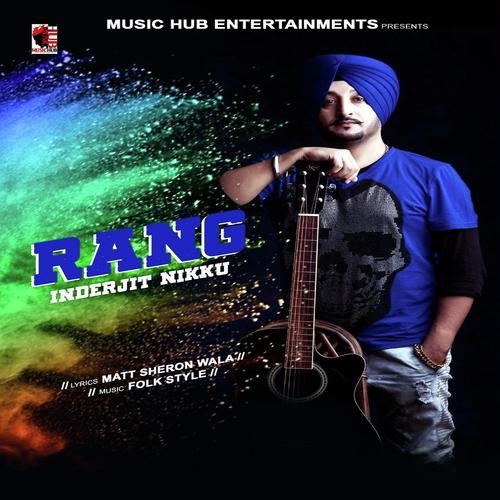 Rang Gallan Te - Inderjit Nikku