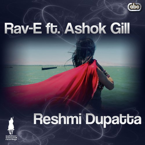 Reshmi Dupatta (Instrumental) - Rav-E, Ashok Gill