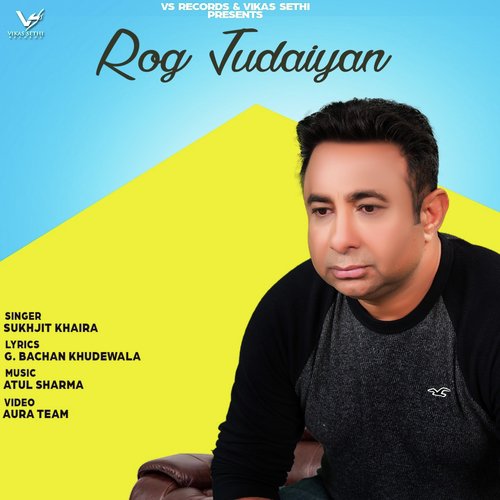 Rog Judaiyan - Sukhjit Khaira