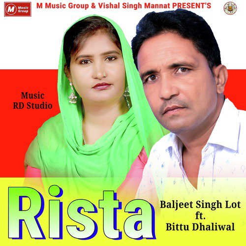 Rista - Baljeet Singh Lot, Bittu Dhaliwal