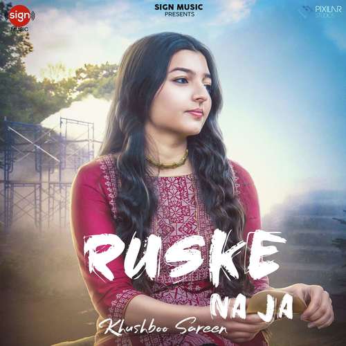 Ruske Na Ja - Khusboo Sareen
