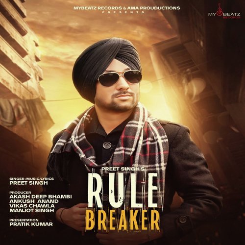 Rule Breaker - Preet Singh