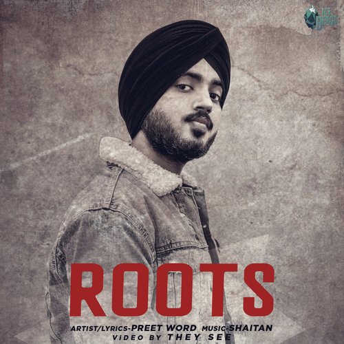 Roots - Preet Word