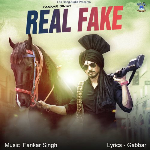 Real Fake - Fankar Singh