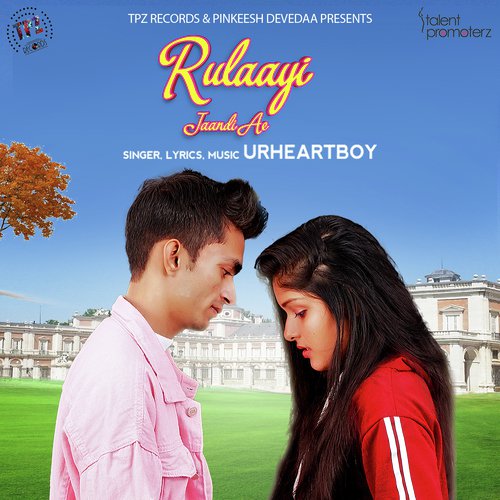 Rulaayi Jaandi Ae - Urheartboy