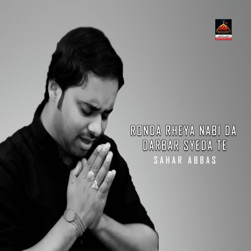 Ronda Rheya Nabi Da Darbar Syeda Te - Sahar Abbas