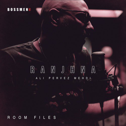 Ranjhna - Ali Pervez Mehdi