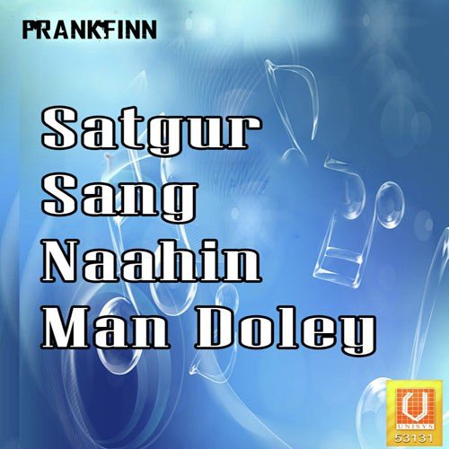 Satgur Sang Naahin - Bhai Onkar Singh Ji