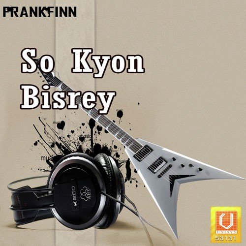 So Kyon Bisrey Jin - Bhai Maninder Singh Ji