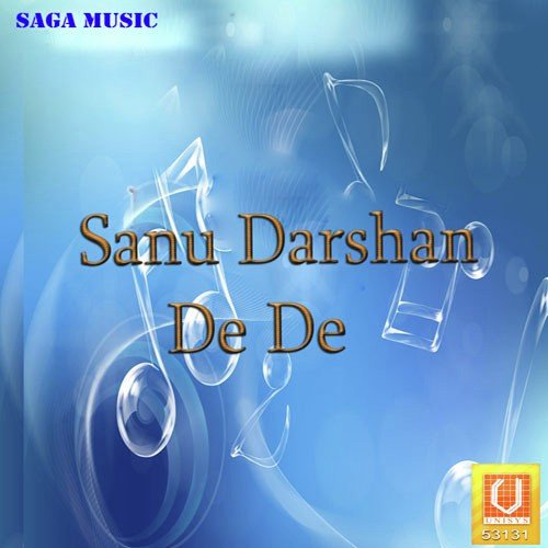Sanu Darshan De De Parminder S - Parminder Sandhu