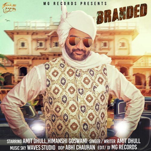 Branded - Amit Dhull, Himanshi Goswami