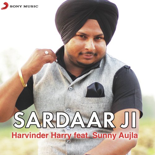 Sardaar Ji - Harvinder Harry, Sunny Aujla