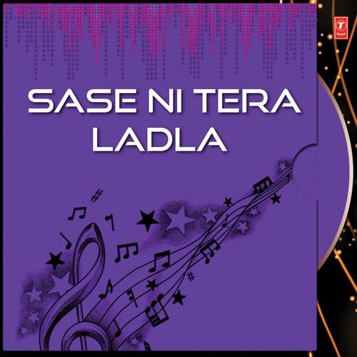Sase Ni Tera Ladla - Nirmal