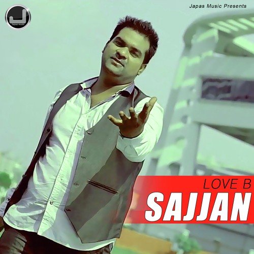 Sajjan - Love B