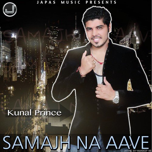 Samaj Na Aave - Kunal Prince