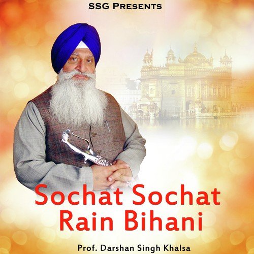 Sochat Sochat Rain Bihani - Prof. Darshan Singh Khalsa