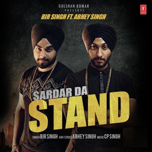 Sardar Da Stand (Feat Abhey Singh) - Bir Singh, Abhey Singh