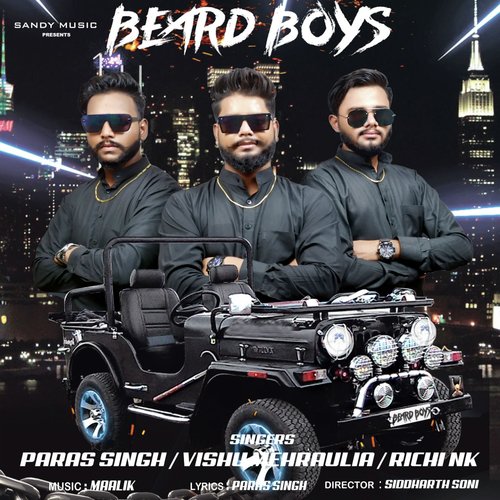 Beard Boys - Paras Singh, Vishu Mehraulia, Richi N.K.