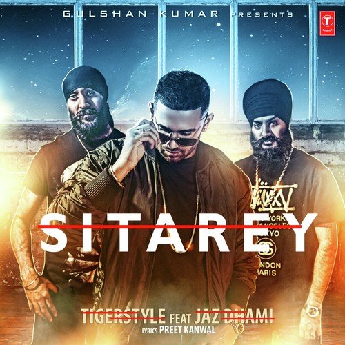 Sitarey - Tigerstyle, Jaz Dhami