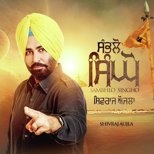 Sambhlo Singho - Shivraj Aujla
