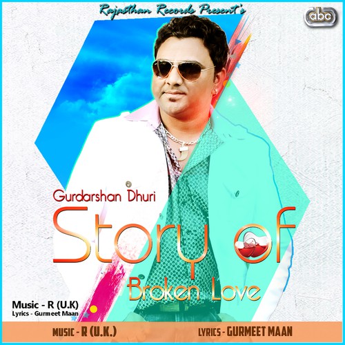 Story of Broken Love - Gurdarshan Dhuri