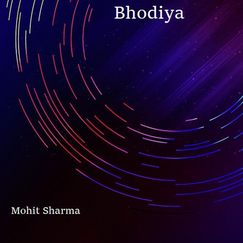 Bhodiya - Mohit Sharma