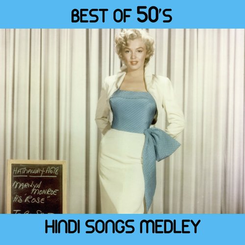 Best Of 50S Hindi Songs Medley Pyar Hua Ikrar Hua Hai Pyar Se  Achcha Jee Main Haari  Awara Hoon Ya Gardish Mein  Suhana Safar Aur Yeh Mausam  Kisi Ki Muskurahton Pe Ho  Tadbeer Se Bigadi Huyee Taqdee - Various Artists