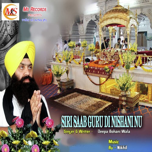 Siri Saab Guru Di Nishani Nu - Deepa Bohani Wala