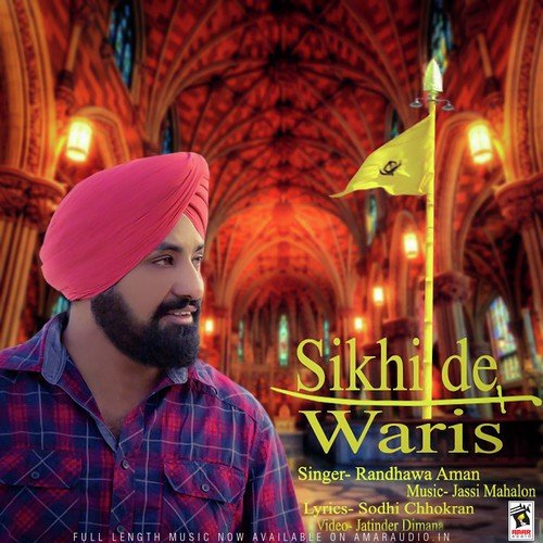 Sikhi De Waris - Randhawa Aman