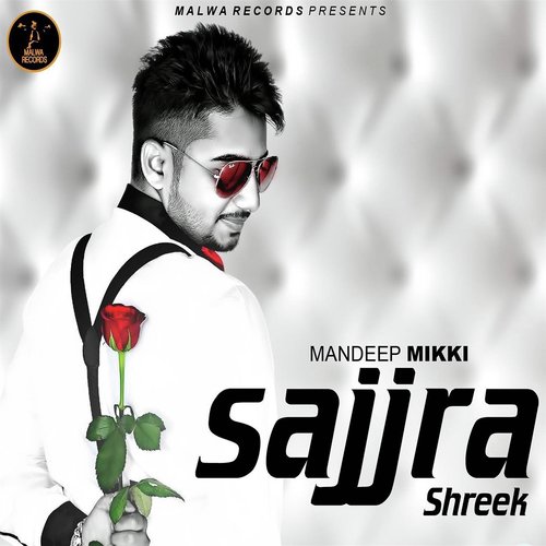 Sajjra Shreek - Mandeep Mikki