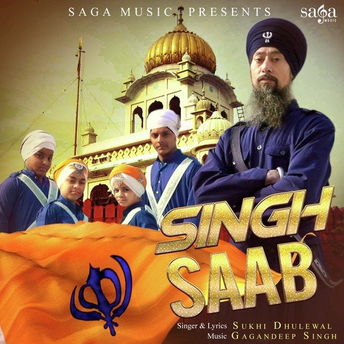 Singh Saab - Sukhi Dhaliwal